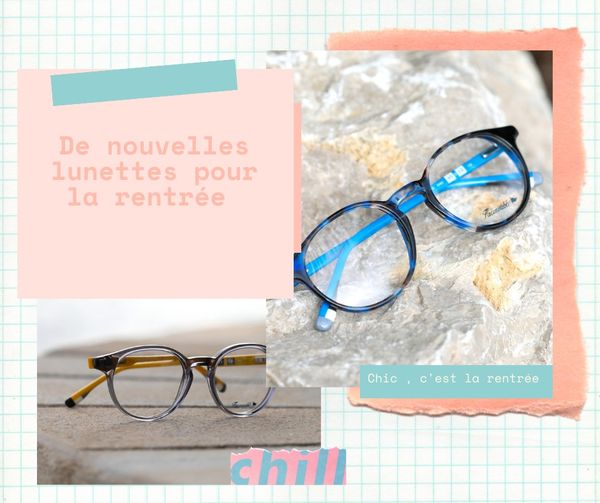 DE JOLIES LUNETTES POUR LA RENTREE
